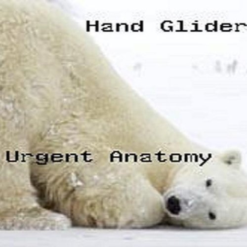 Urgent Anatomy