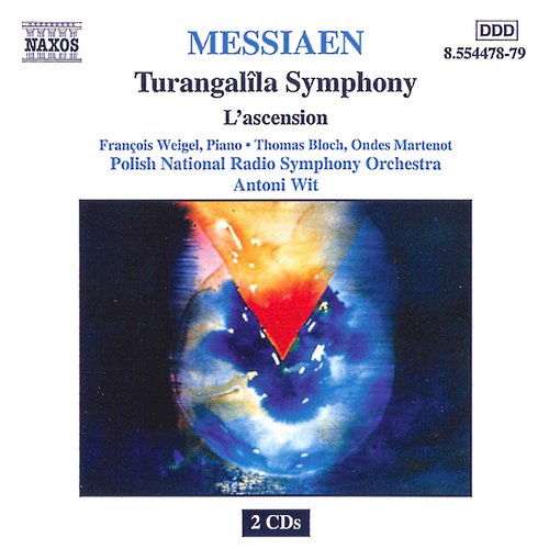 MESSIAEN: Turangalila Symphony / L'ascension