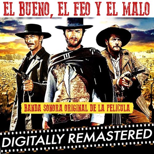 El Bueno el Feo y el Malo (Banda Sonora Original)