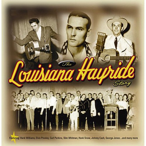 The Louisiana Hayride Story