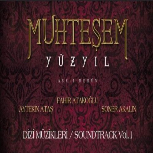 Muhteşem Yüzyıl Vol.1 (Orijinal Dizi Müzikleri)