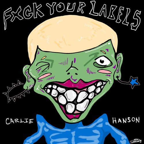 Fuck Your Labels - Single