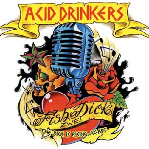 Acid Drinkers - Fishdick Zwei