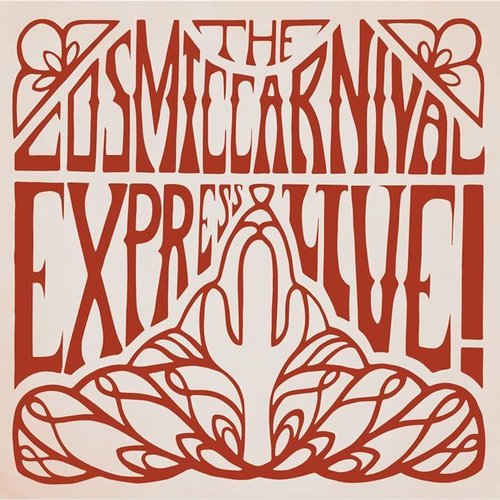 The Cosmic Carnival Express - Live!