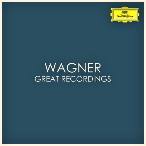 Wagner - Great Recordings