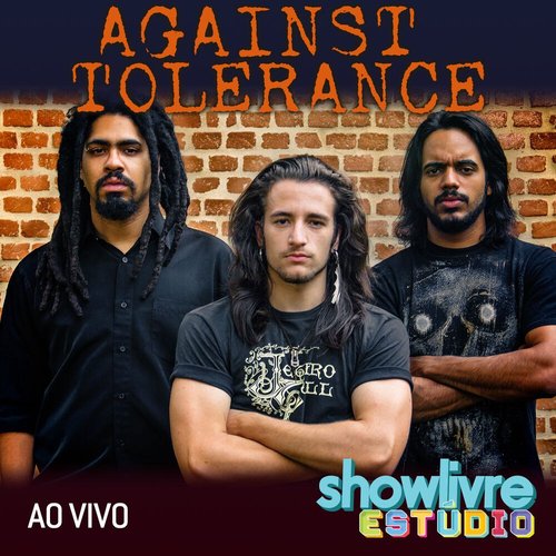 Against Tolerance No Estúdio Showlivre (Ao Vivo)