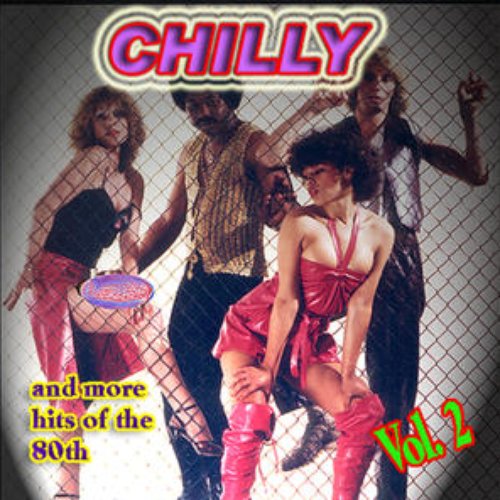 Chilly And More Hits Of The 80's