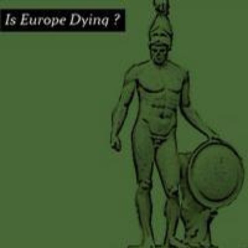 Is Europe Dying?
