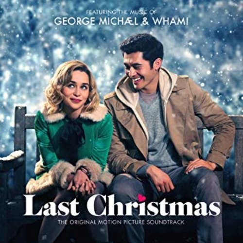 George Michael & Wham! Last Christmas: The Original Motion Picture Soundtrack