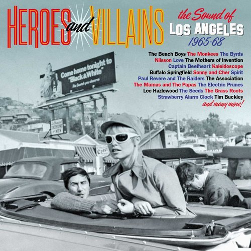 Heroes And Villains: The Sound Of Los Angeles 1965-68