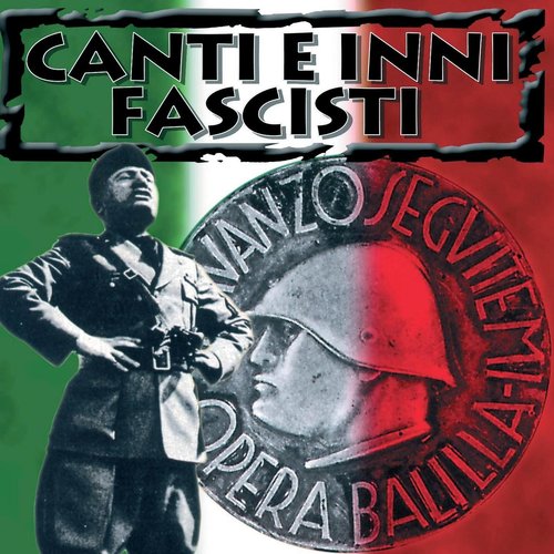 Canti e inni fascisti