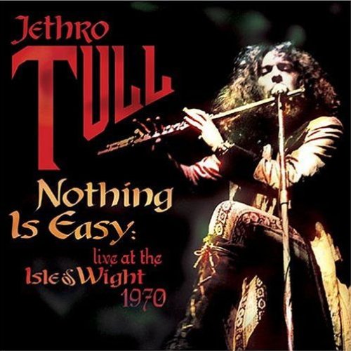 Nothing Is Easy: Live At The Isle Of Wight