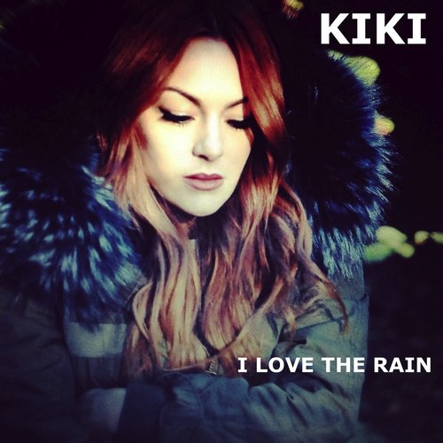 I Love the Rain