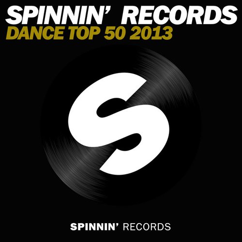 Spinnin' Records Dance Top 50 2013