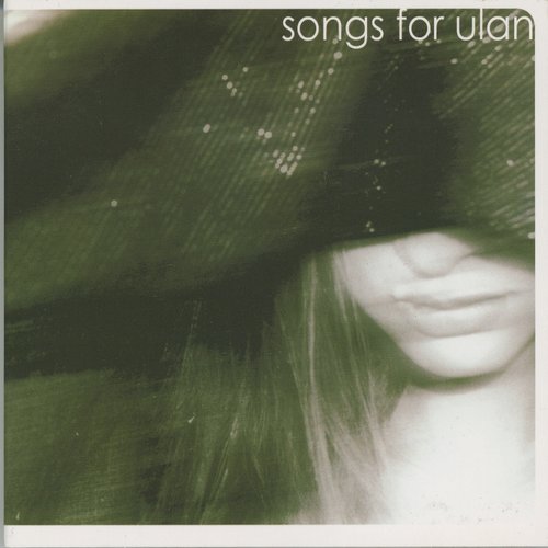 Songs For Ulan