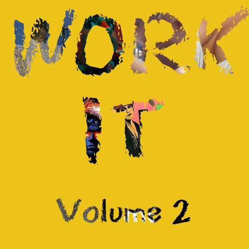 Work It, Volume 2