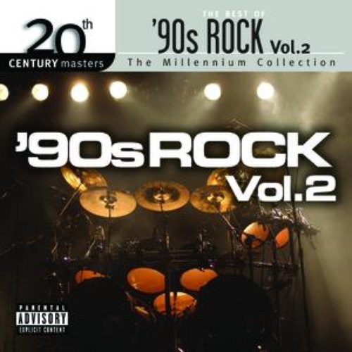 Best Of 90s Rock Volume 2 - 20th Century Masters