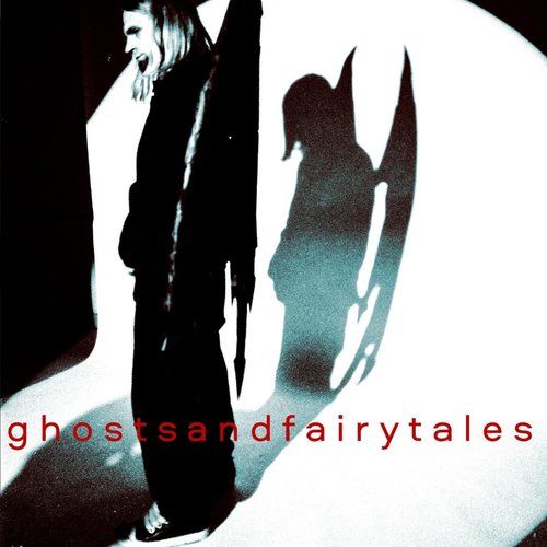 GHOSTS AND FAIRY TALES