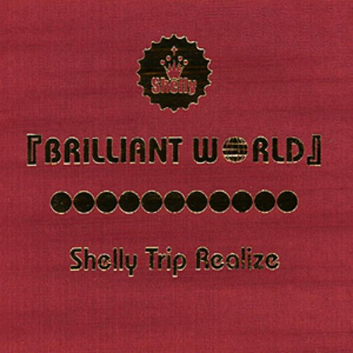BRILLIANT WORLD : Shelly Trip Realize | HMV&BOOKS online