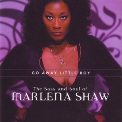 The Sass and Soul of Marlena Shaw, Go Away Little Boy