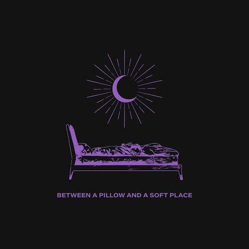 Between a Pillow and a Soft Place - Single