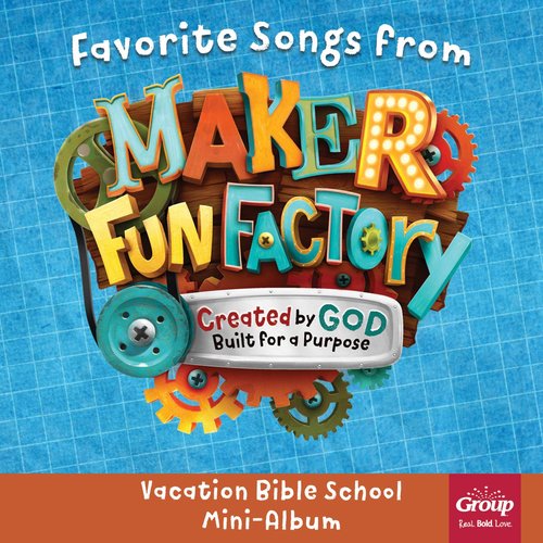 Favorite Songs (From "Maker Fun Factory 2017: Vacation Bible School Mini")