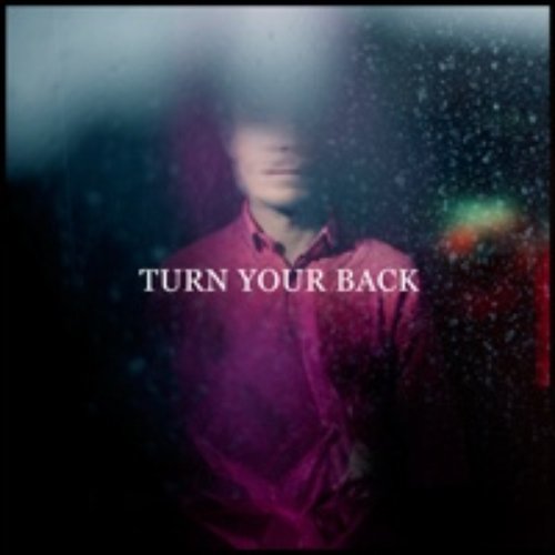 Turn Your Back