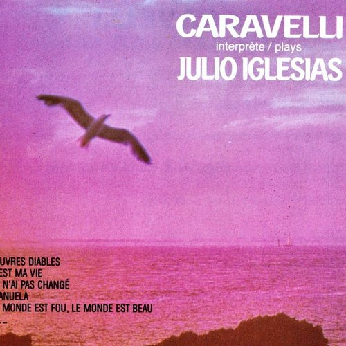 Caravelli Plays Julio Iglesias