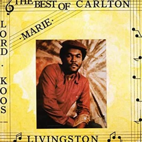 The Best of Carlton Livingston