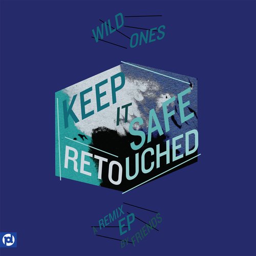 Keep It Safe Retouched: A Remix EP By Friends
