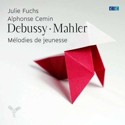 Debussy, Mahler: Mélodies de jeunesse