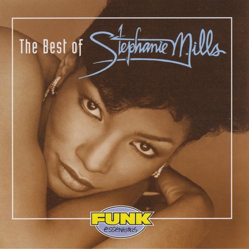 The Best Of Stephanie Mills