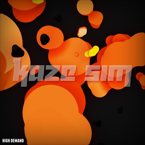 KAZE SIM - High Demand (Original Mix)