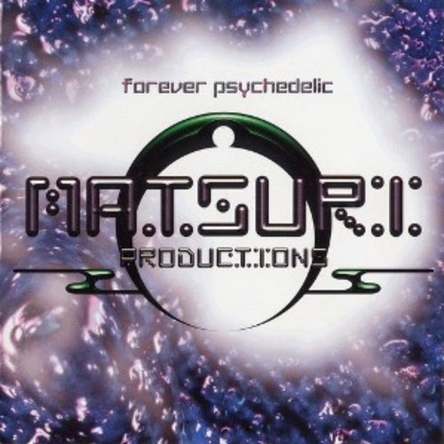 Forever Psychedelic