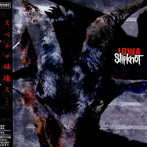 Iowa (Japanese Edition) — Slipknot | Last.fm