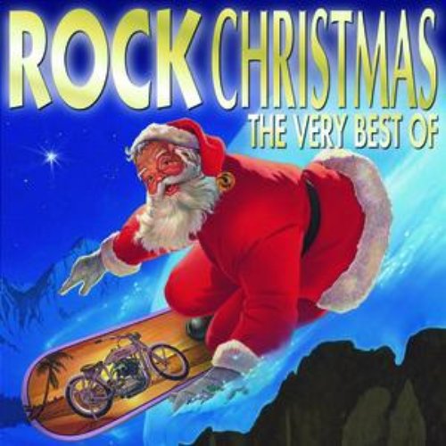 Rock Christmas - The Very Best Of — Various Artists | Last.fm