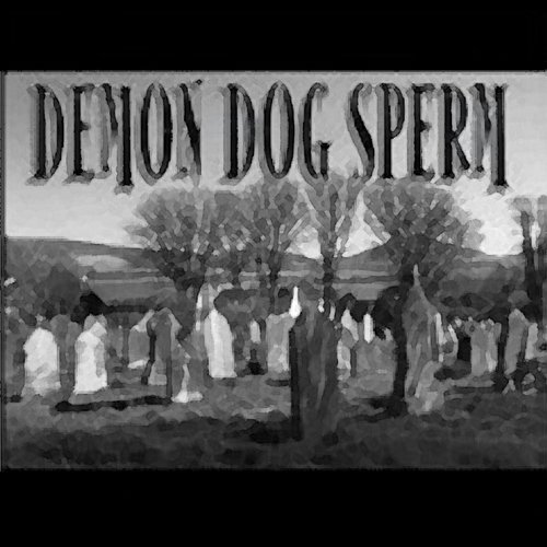 Demon Dog Sperm