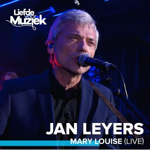 Mary Louise (Live - uit Liefde Voor Muziek)