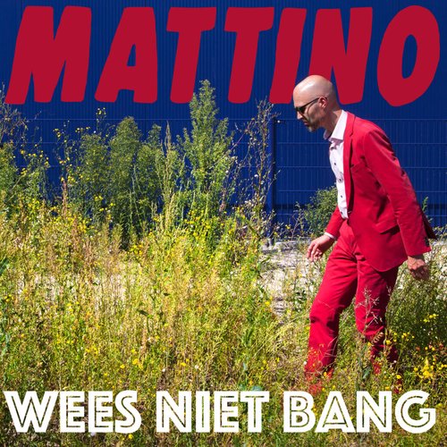 Wees Niet Bang - Single