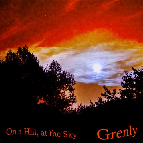 On a Hill, at the Sky
