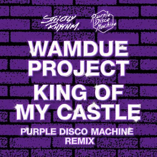 King Of My Castle (Purple Disco Machine Remix)