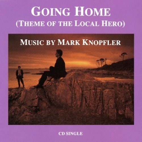 Going Home (Theme Of The Local Hero)