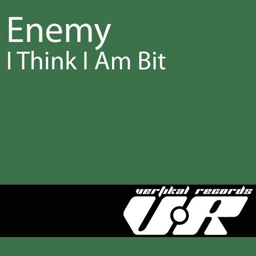 I Think I Am Bit