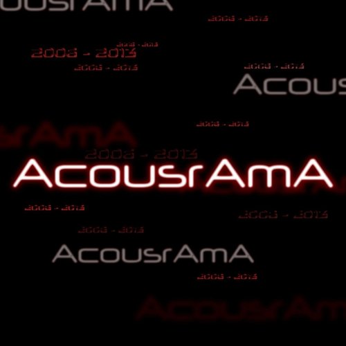 Acousrama: 2006-2013