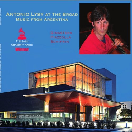 Antonio Lysy at the Broad: Music from Argentina