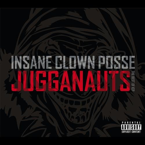 Jugganauts - The Best Of ICP