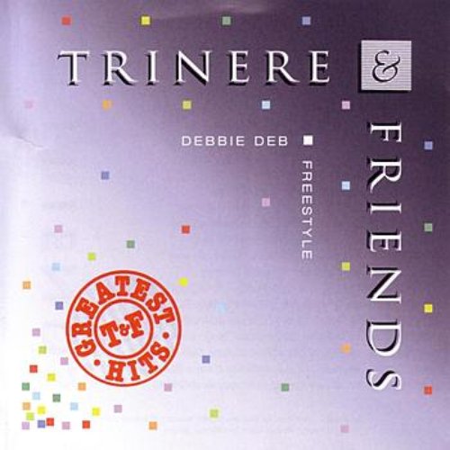 Trinere & Friends Greatest Hits (Reissue)