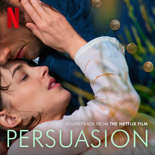 Persuasion (Soundtrack from the Netflix Film)