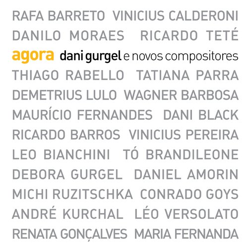 AGORA - Dani Gurgel e Novos Compositores