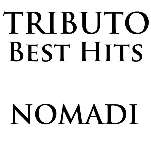 Tributo Nomadi: Best Hits